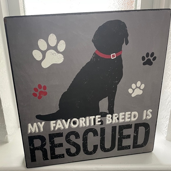 Rescued is my favorite breed sign - Picture 2 of 4